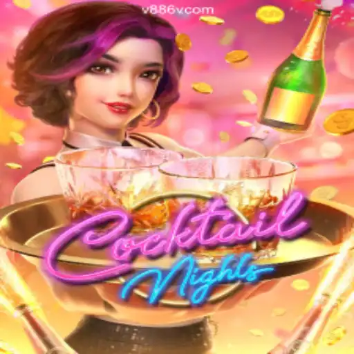 Experience the Excitement of CocktailNights at 886V.com Oficial